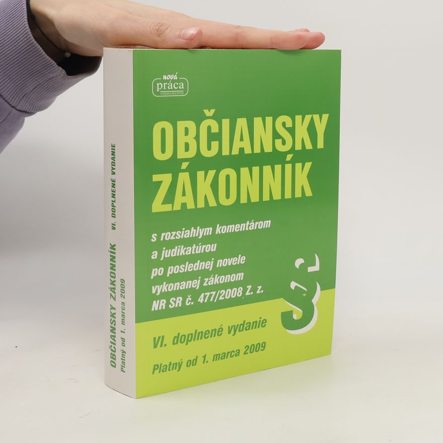 Kolektiv autorů Občiansky zákonník : s rozsiahlym komentárom a judikatúrou po poslednej novele vykonanej zákonom NR SR č. 477