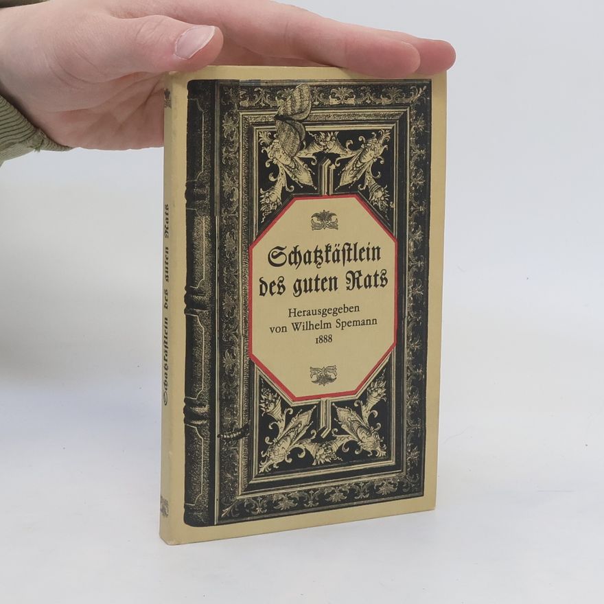 Wilhelm Spemann Schatzkästlein des guten Rats