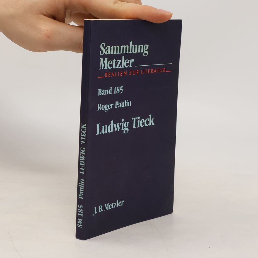 Roger Paulin Ludwig Tieck