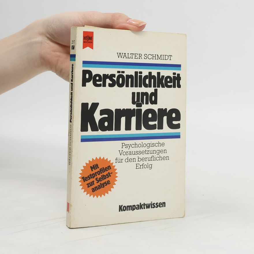 Hans-Walter Schmidt Persönlichkeit und Karriere