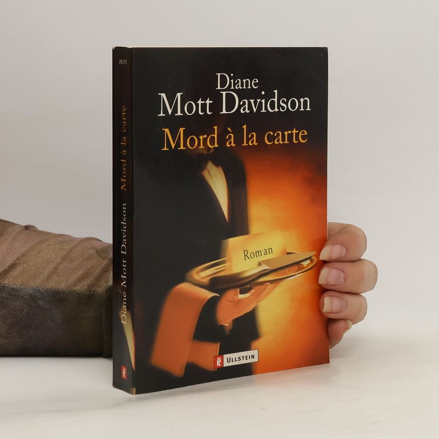 Diane Mott Davidson Mord á la carte. Roman