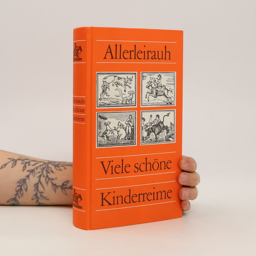 bratři Grimmové Allerleirauh. Viele schöne Kinderreime