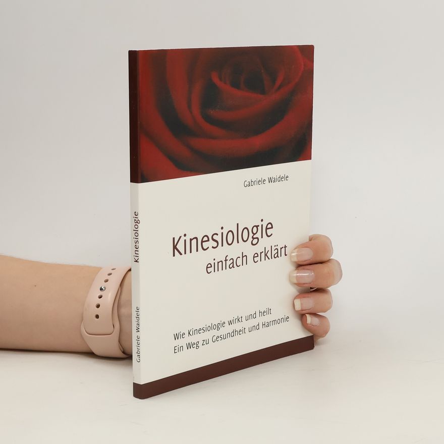 Gabriele Waidele Kinesiologie einfach erklärt