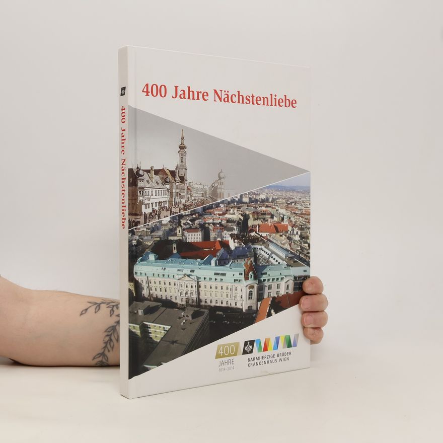 Autorenkollektiv 400 Jahre Nächstenliebe