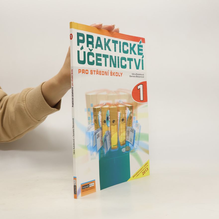 Věra Rubáková Praktické účetnictví pro střední školy 1