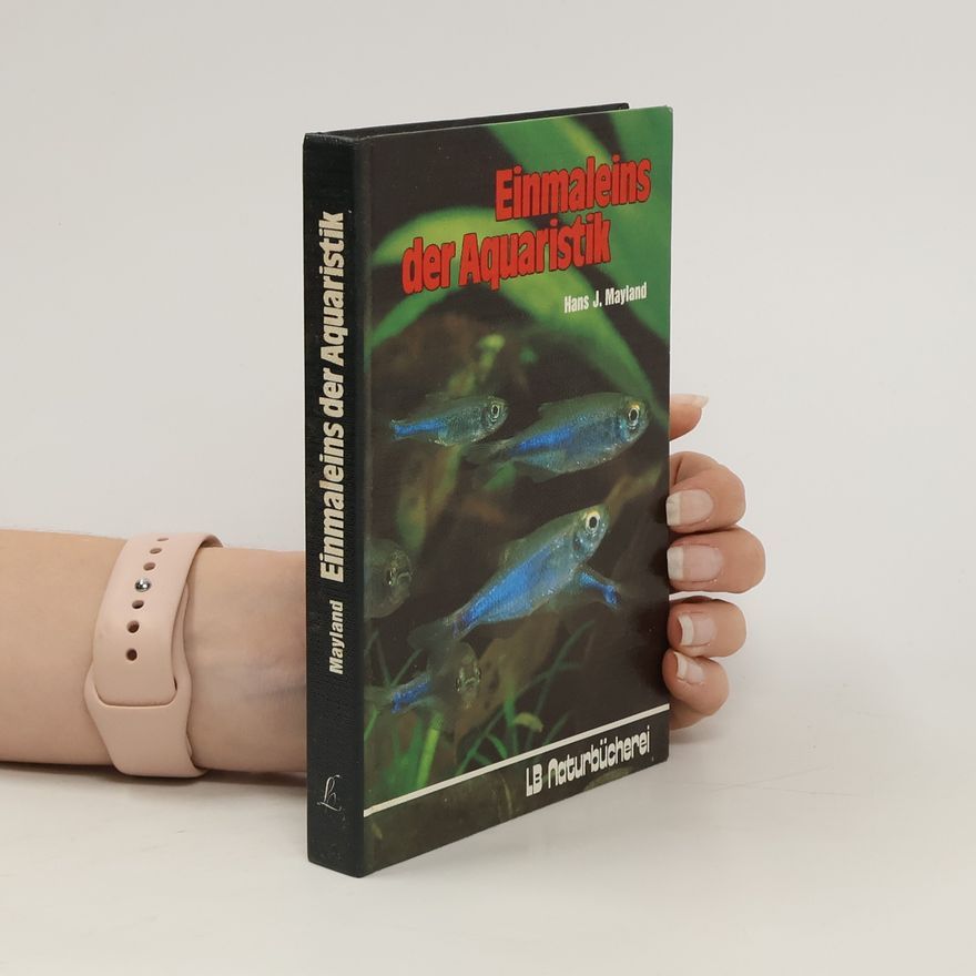 Hans J. Mayland Einmaleins der Aquaristik