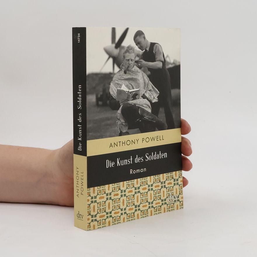 Anthony Powell Die Kunst des Soldaten