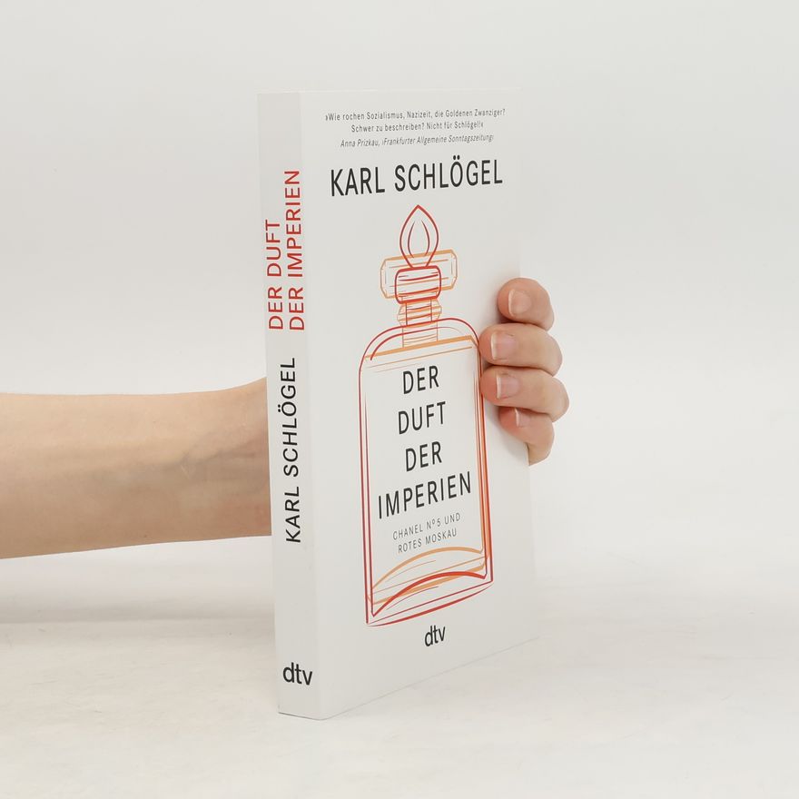 Karl Schlögel Der Duft der Imperien