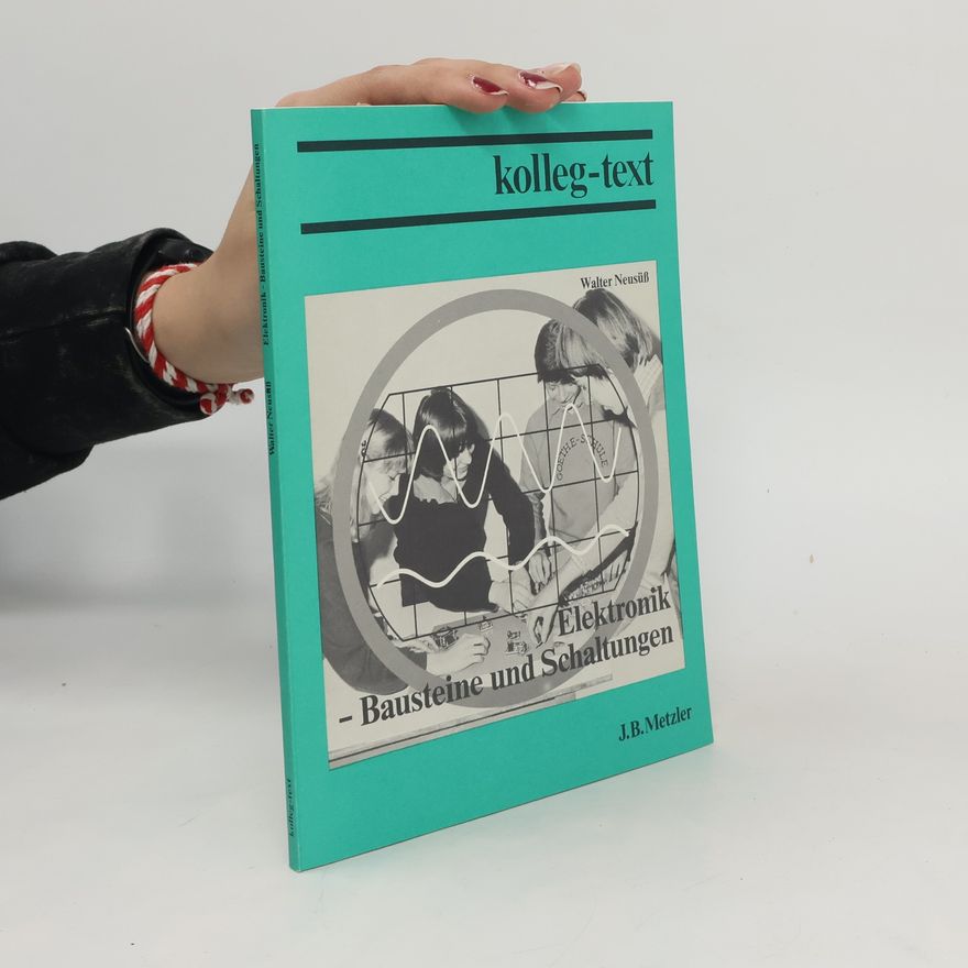 Various authors Elektronik, Bausteine und Schaltungen