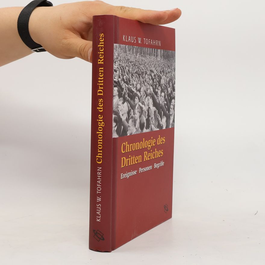 Klaus W. Tofahrn Chronologie des Dritten Reiches