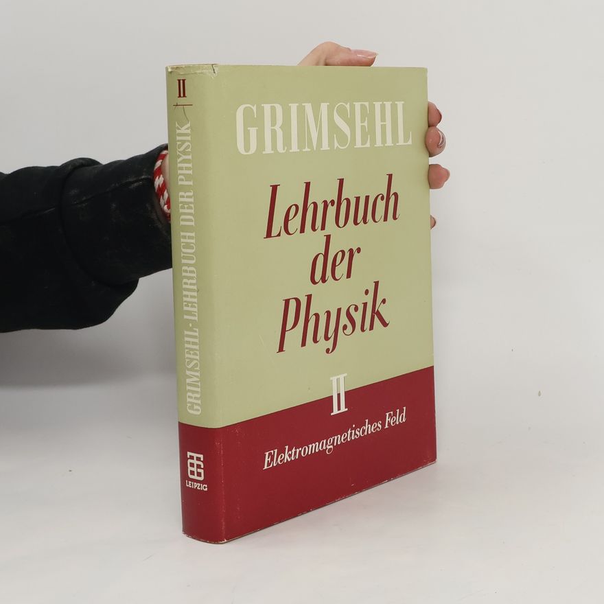 W. Schallreuter Grimsehl. Lehrbuch der Physik II.