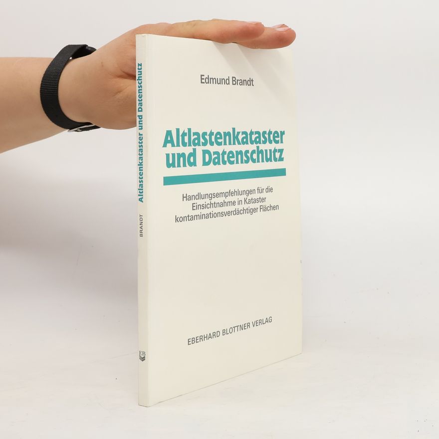Edmund Brandt Altlastenkataster und Datenschutz