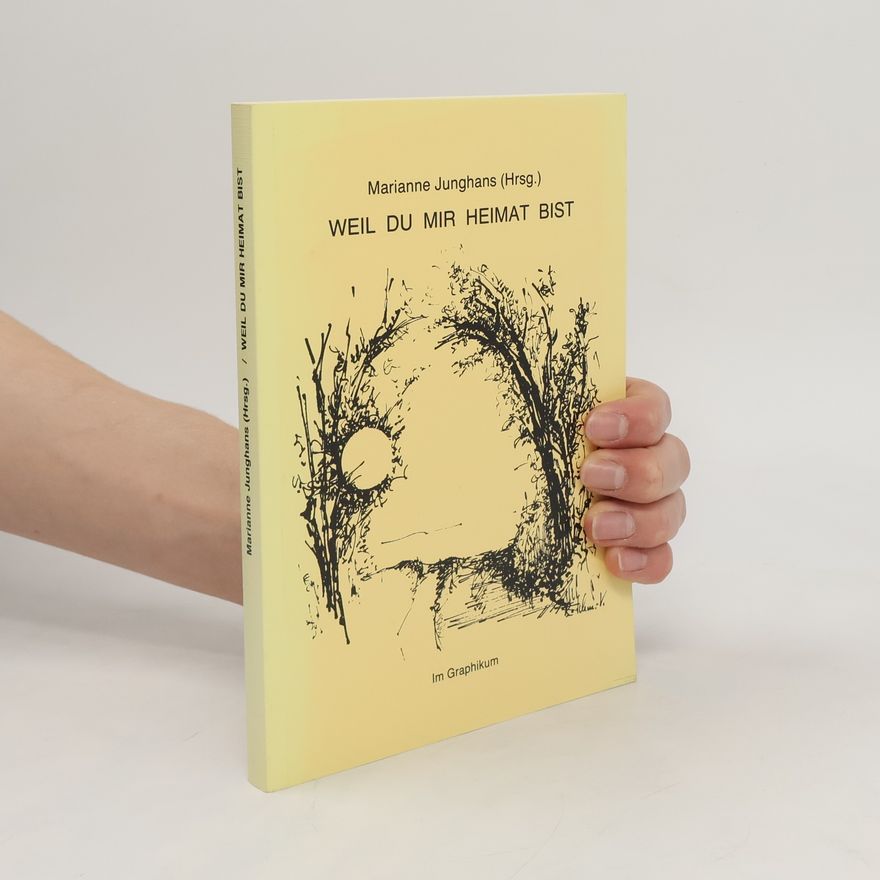 Various authors Weil du mir Heimat bist