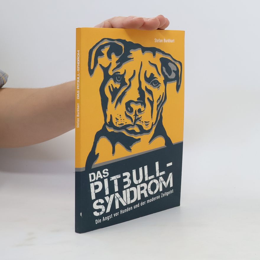 Stefan Burkhart Das Pitbull-Syndrom