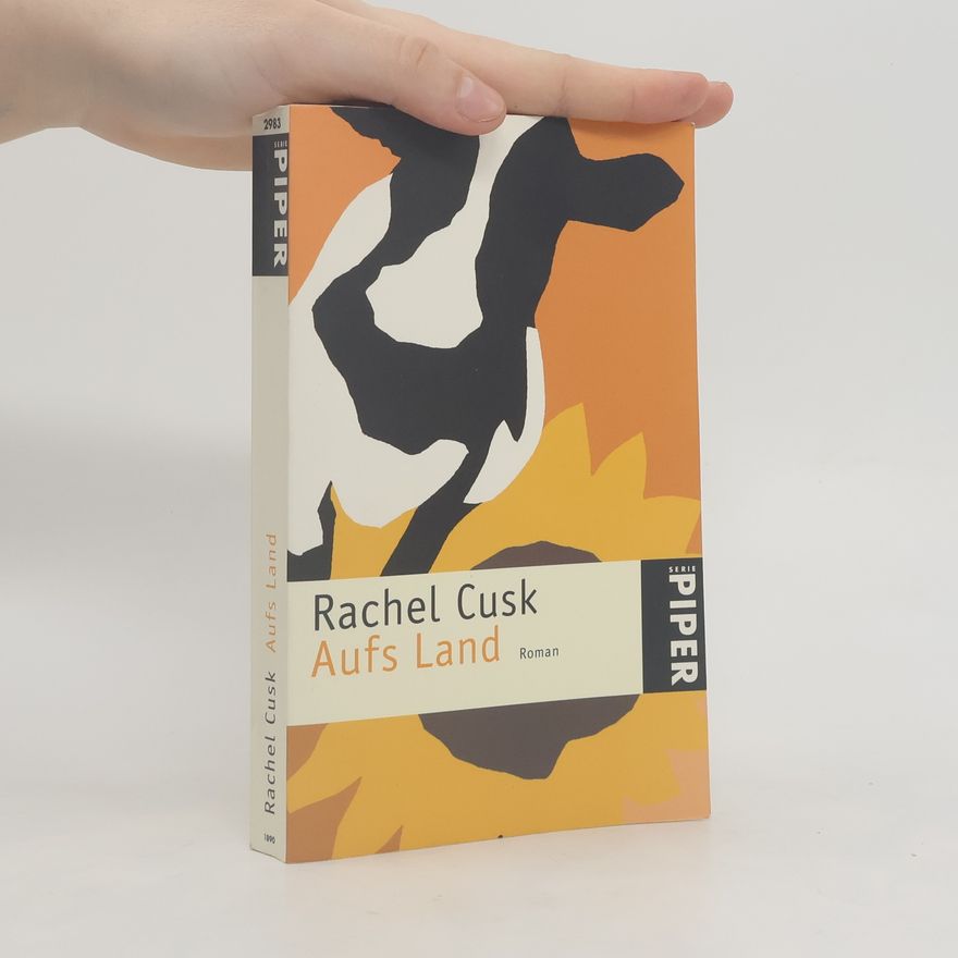 Rachel Cusk Aufs Land