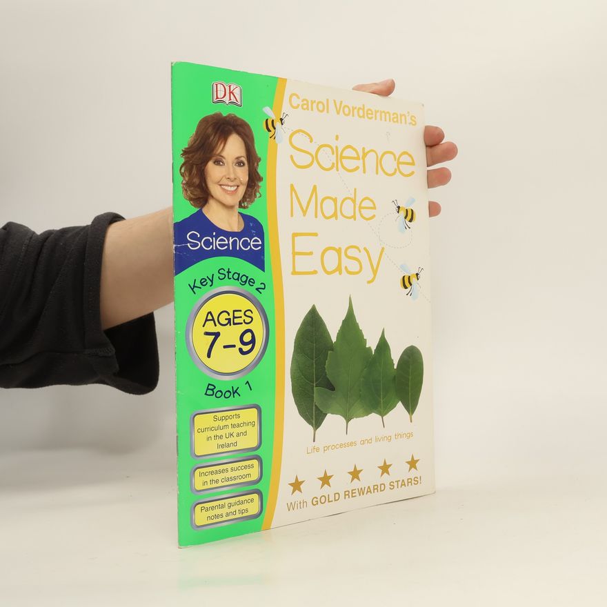 Carol Vorderman Science Made Easy. Key Stage 2. Book 1