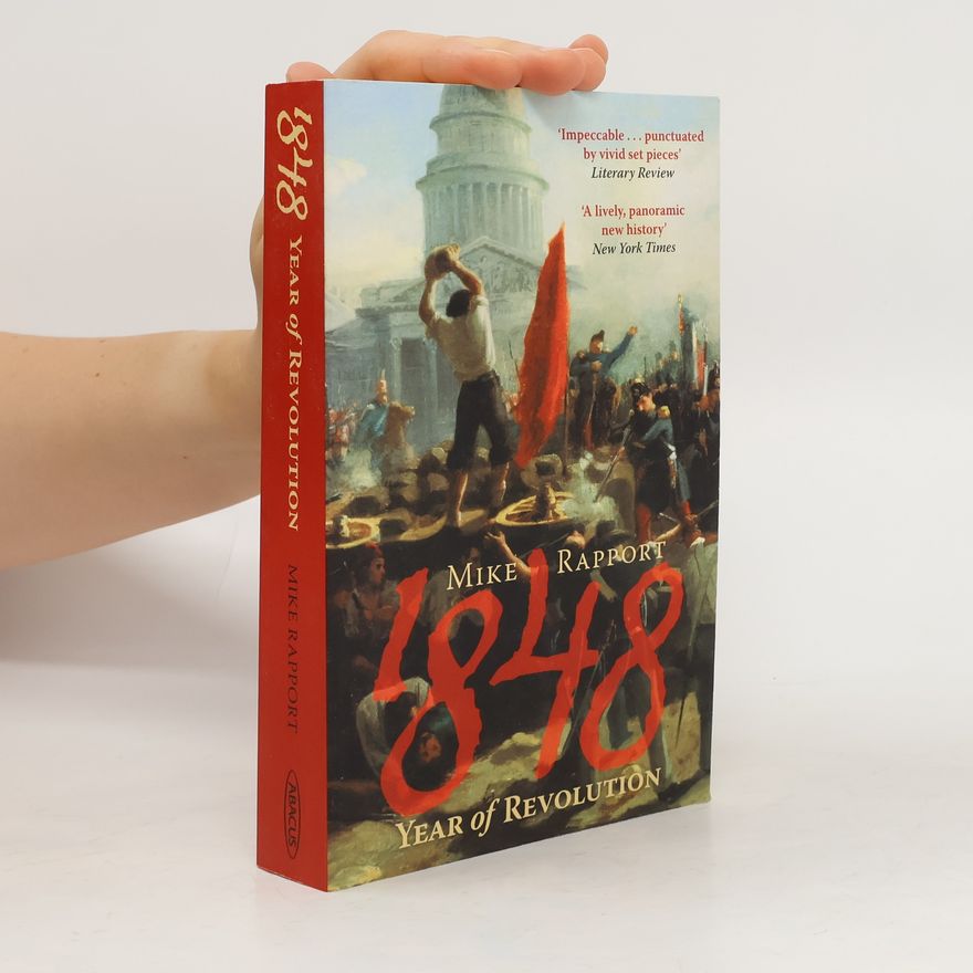 Mike Rapport 1848: Year Of Revolution