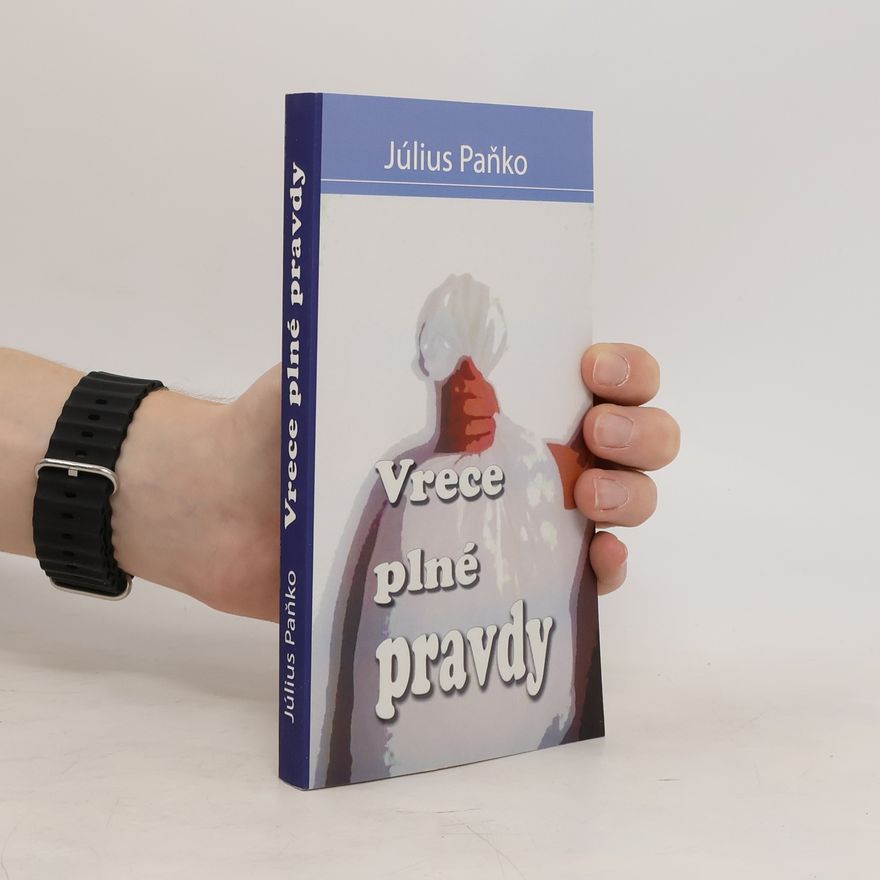 Július Paňko Vrece plné pravdy