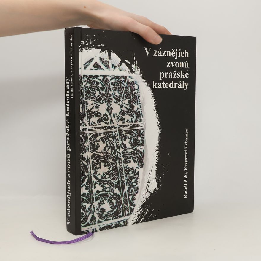 Krzysztof Urbaniec V záznějích zvonů pražské katedrály