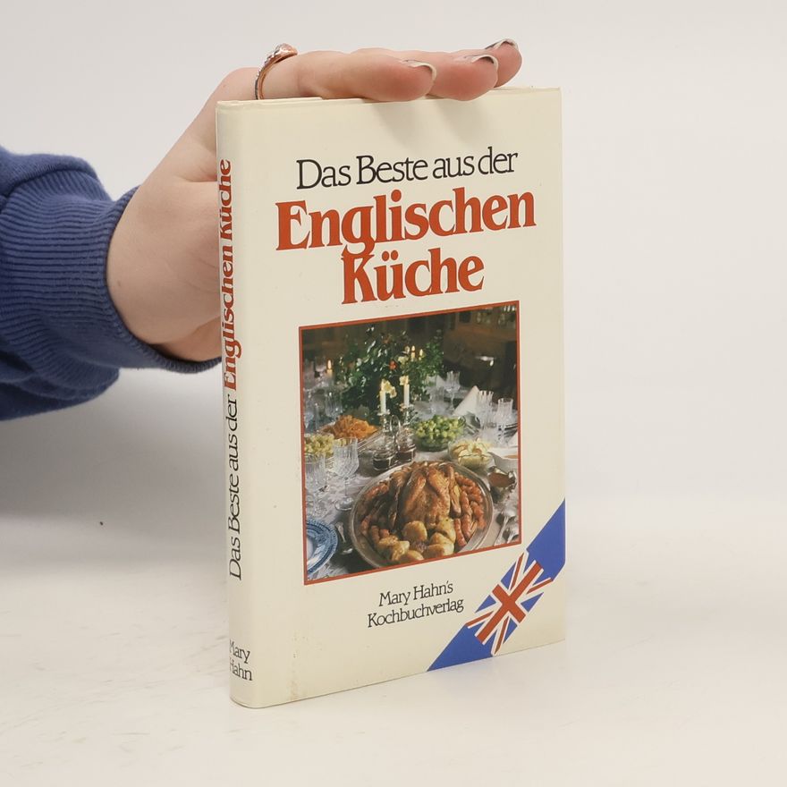 Sibyl-Pia M. Green Das Beste aus der Englischen Küche