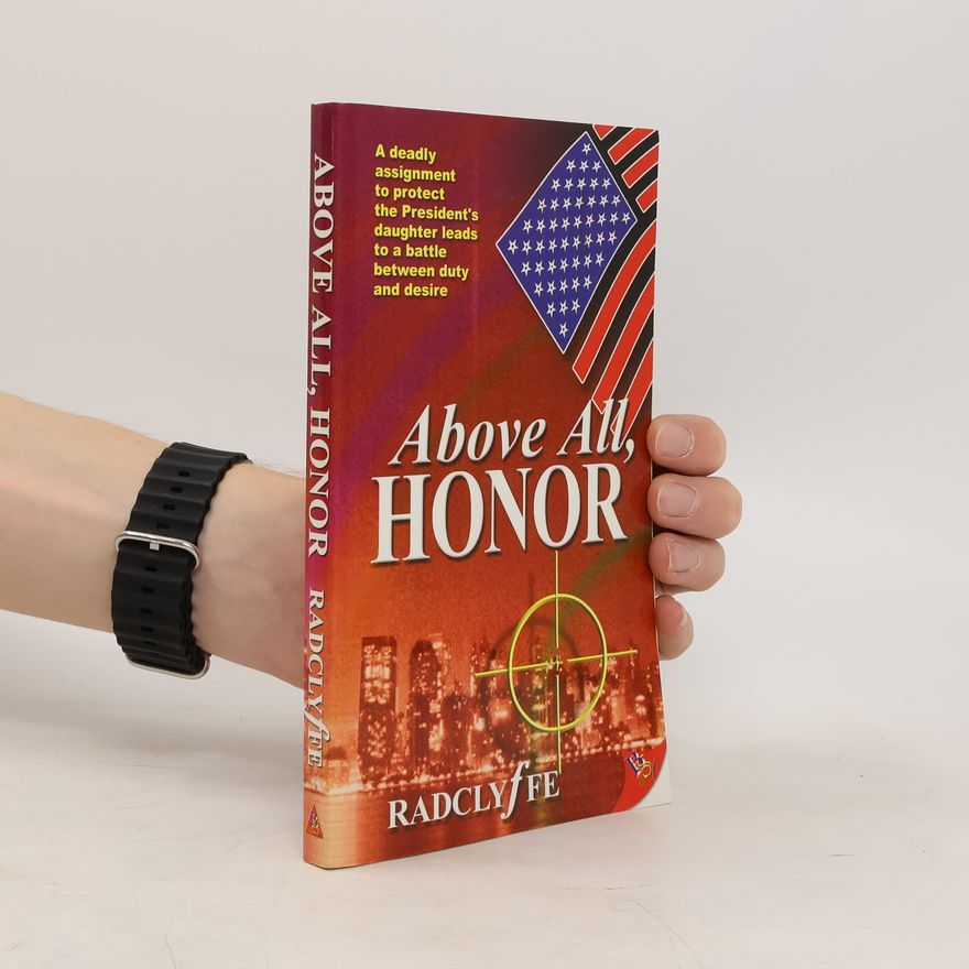 Radclyffe Above All, Honor