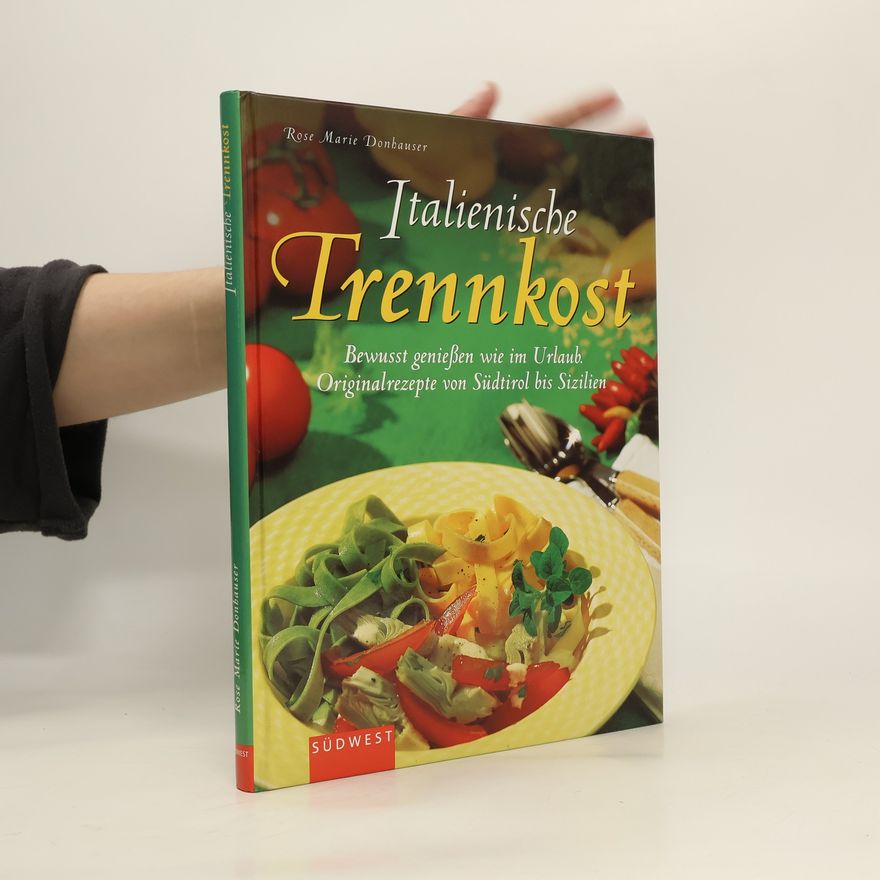 Rose Marie Donhauser Italienische Trennkost