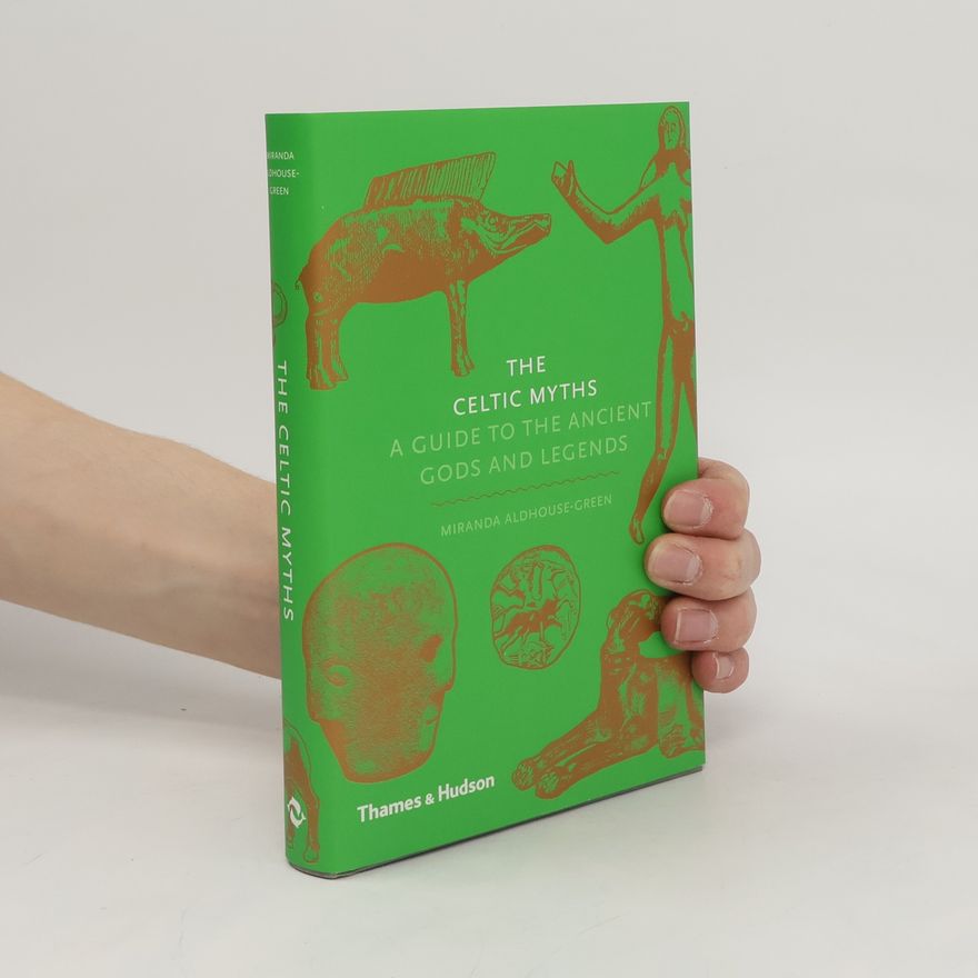 Miranda Aldhouse-Green The Celtic Myths