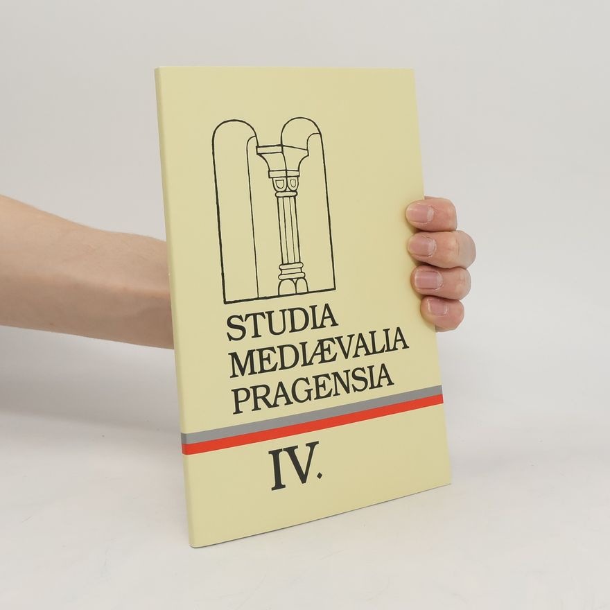 Jiří Sláma Studia mediaevalia Pragensia IV.