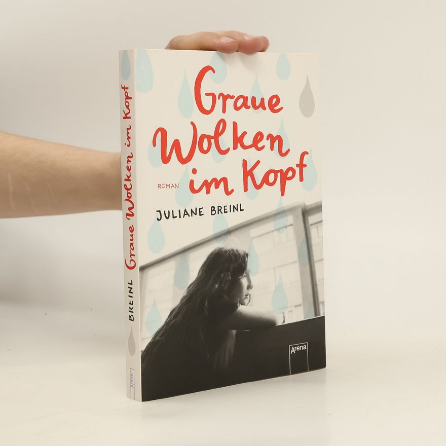 Juliane Breinl Graue Wolken im Kopf