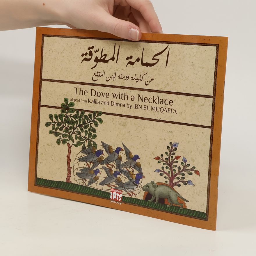 Ibn El Muqaffa The Dove with a Necklace