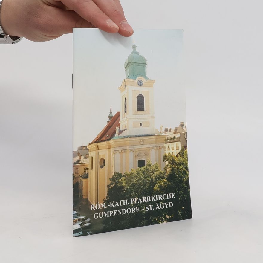 Kolektív autorov Röm.-Kath. Pfarrkirche Gumpendorf - St. Ägyd