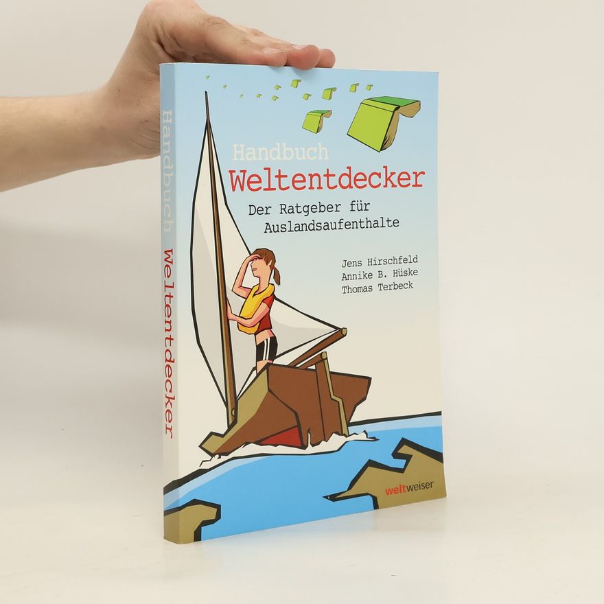 Thomas Terbeck Handbuch Weltentdecker. Der Ratgeber für Auslandsaufenthalte