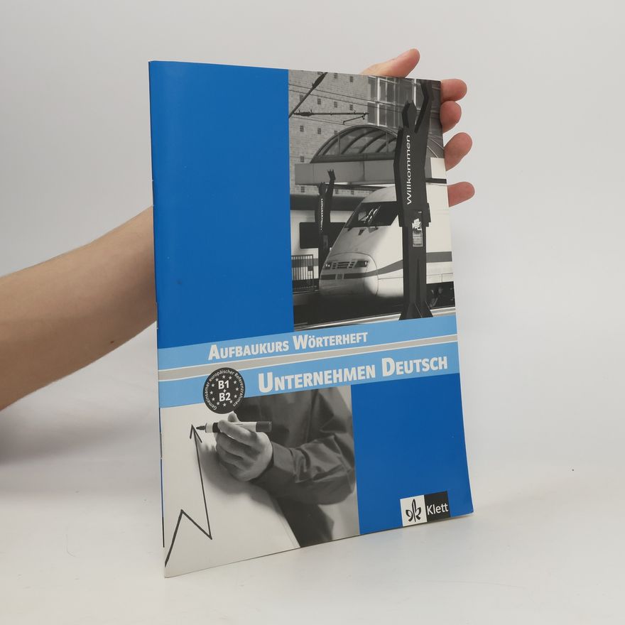 Kolektiv autorů Unternehmen Deutsch Aufbaukurs