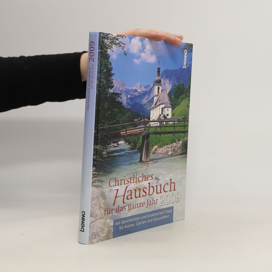 Autorenkollektiv Christliches Hausbuch für die ganze Familie 2009