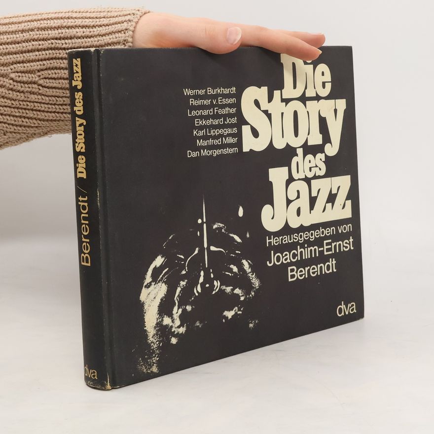 Joachim-Ernst Berendt Die Story des Jazz