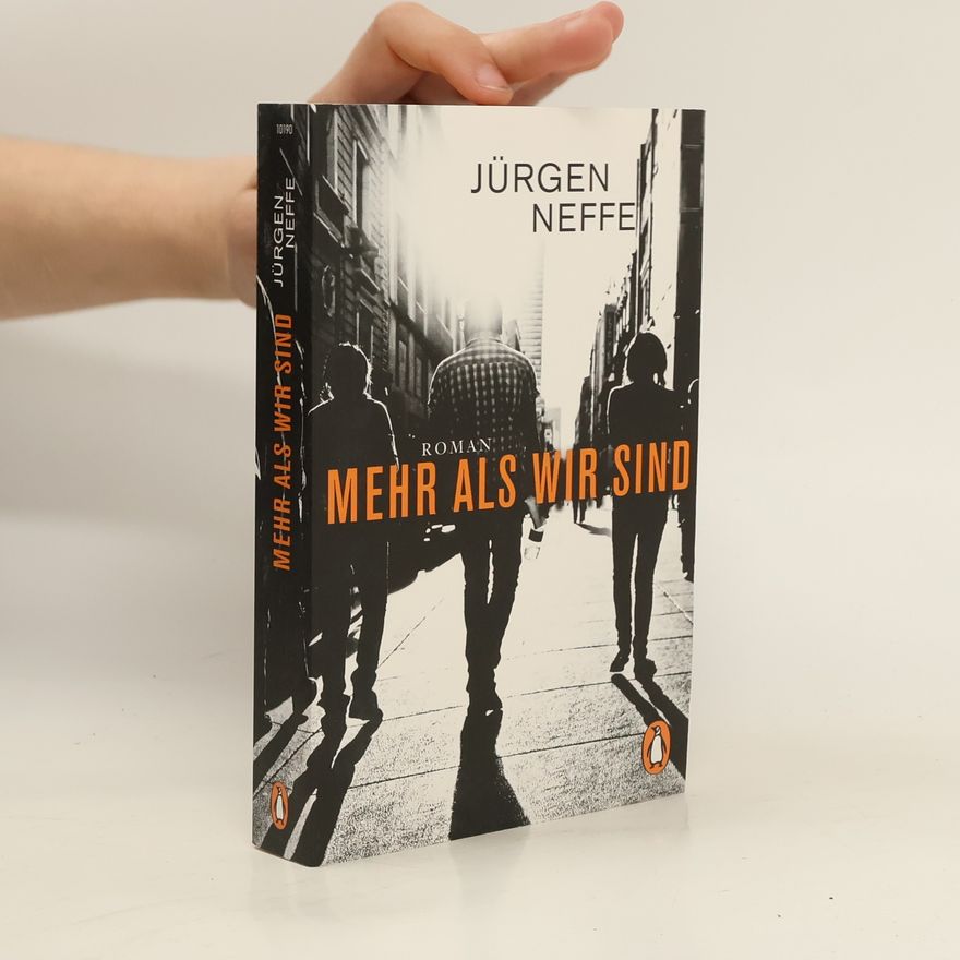 Jürgen Neffe Mehr als wir sind
