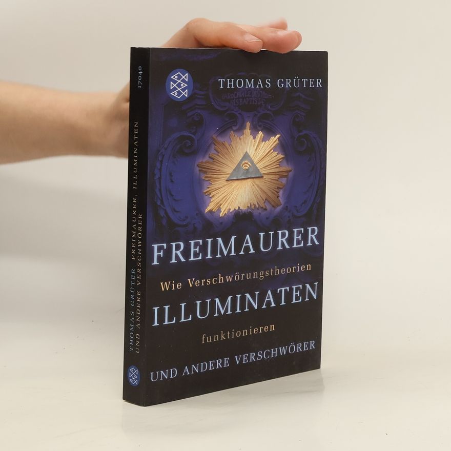 Thomas Grüter Freimaurer, Illuminaten und andere Verschwörer