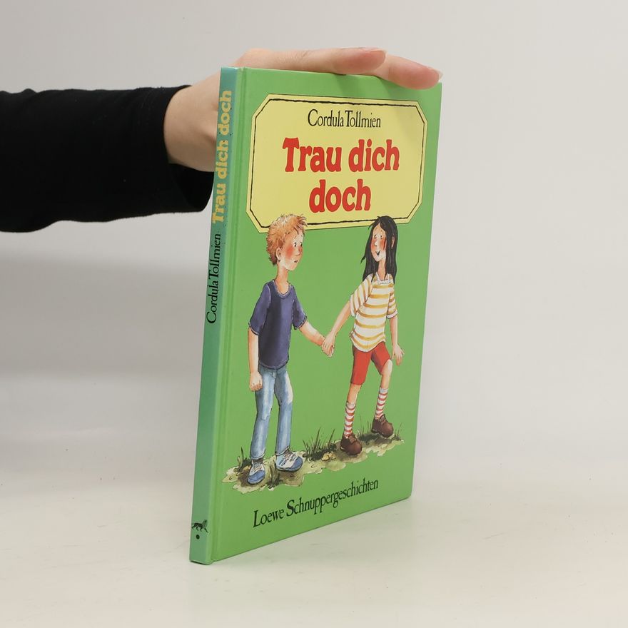 Cordula Tollmien Trau dich doch!