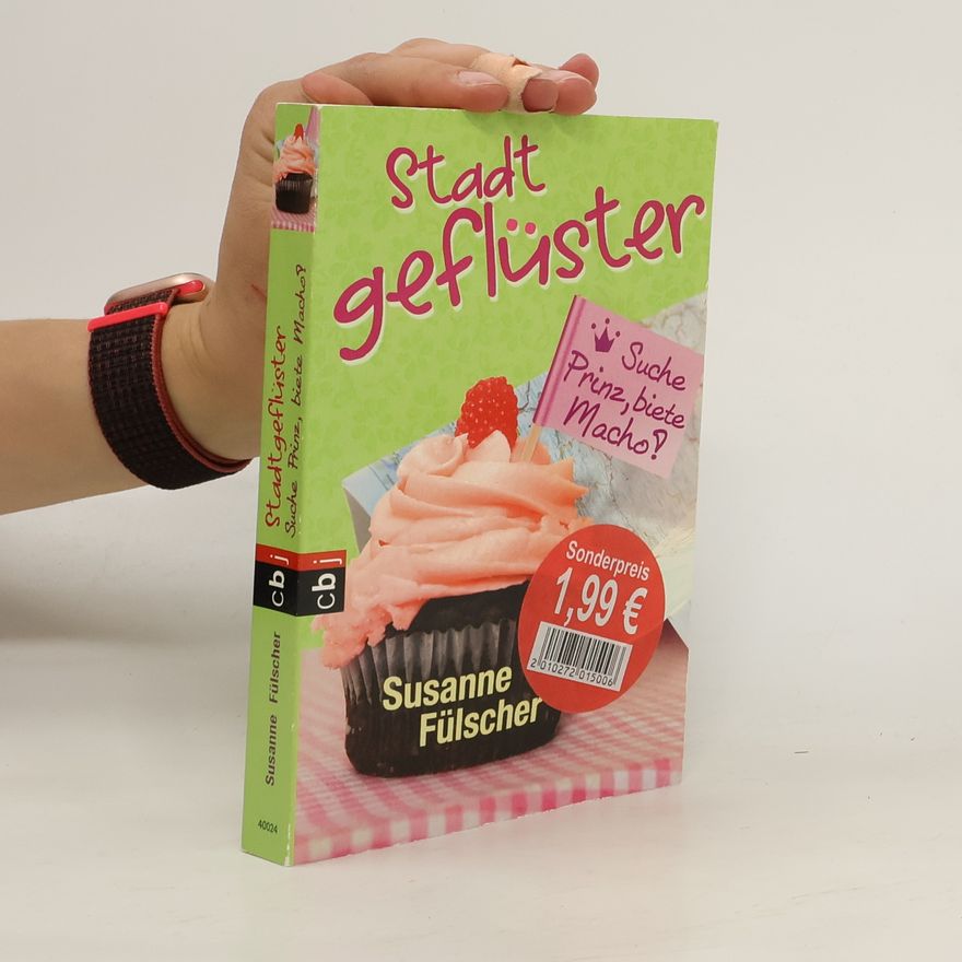 Susanne Fülscher Stadtgeflüster - Suche Prinz, biete Macho!