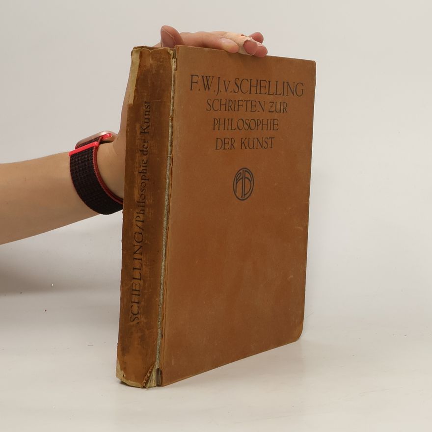 Friedrich Wilhelm Joseph von Schelling Schriften zur Philosophie der Kunst