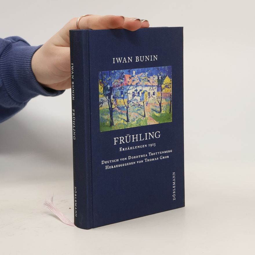 Iwan Alexejewitsch Bunin Frühling