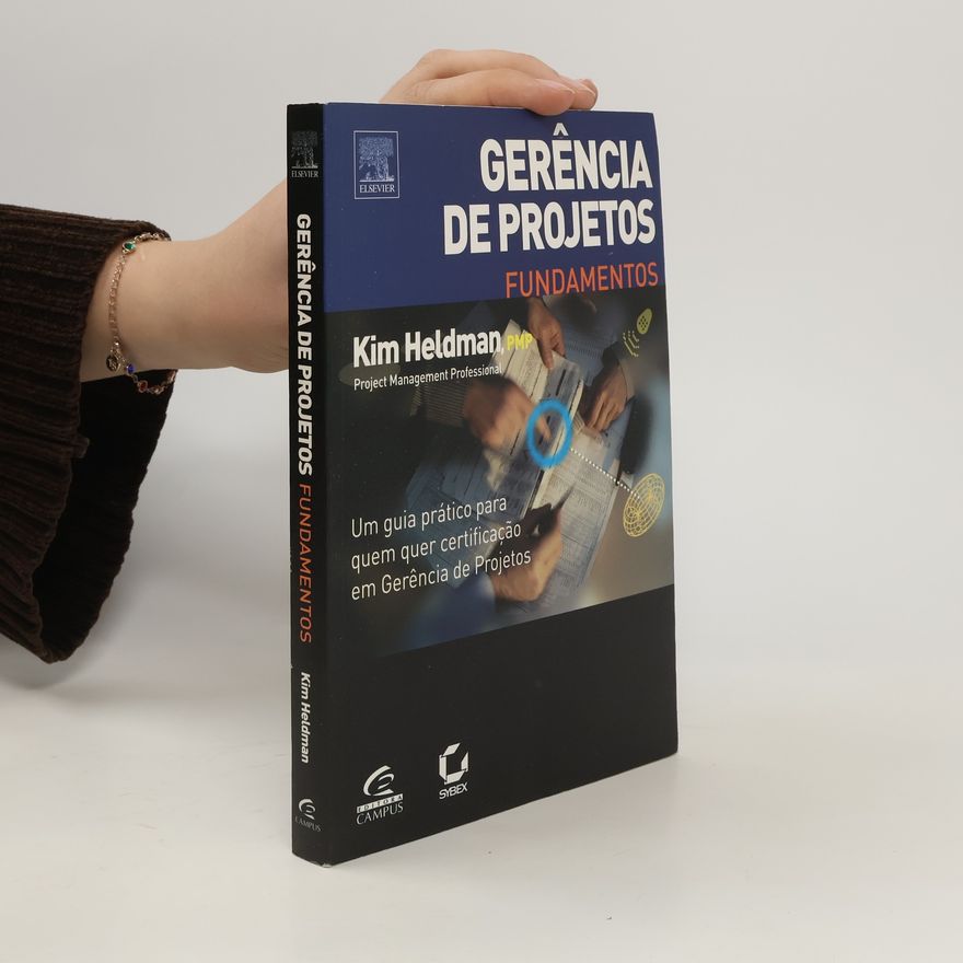 Kim Heldman Gerência de Projetos - Fundamentos