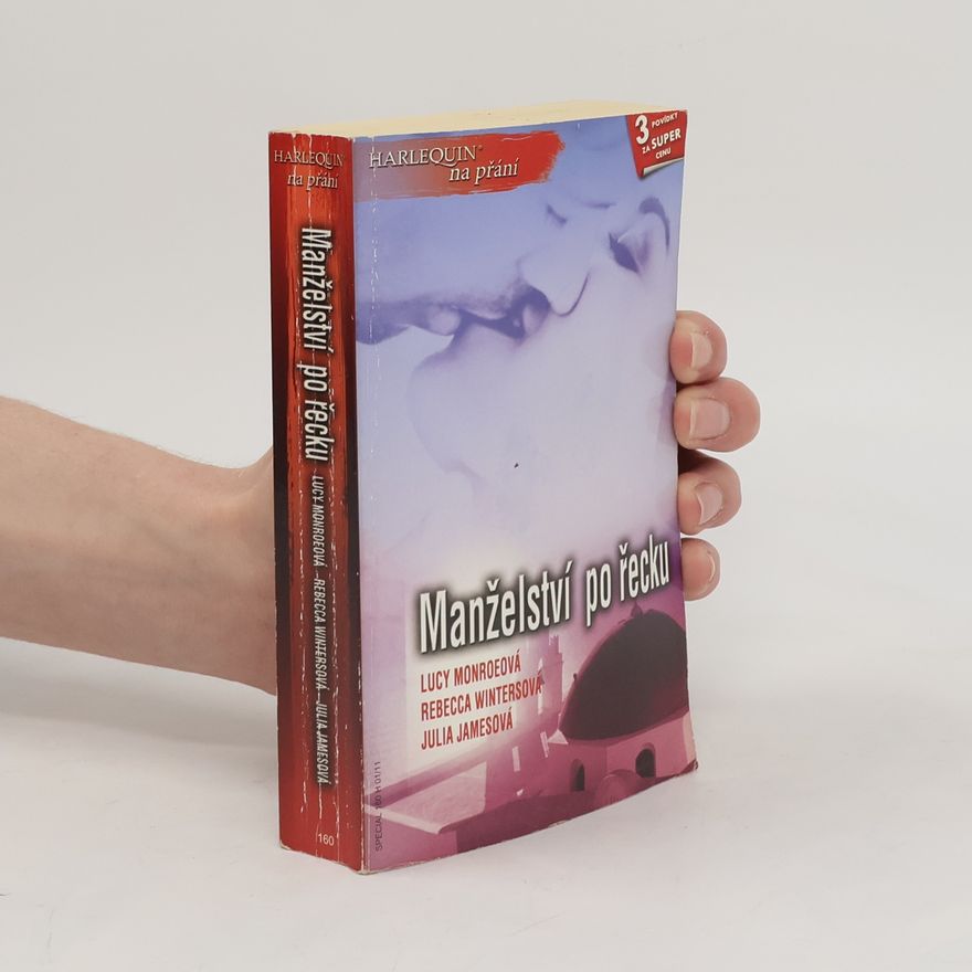 Julia James Manželství po řecku: Řecké magnólie / Manžel na vyžádání / Nevěsta pro Řeka