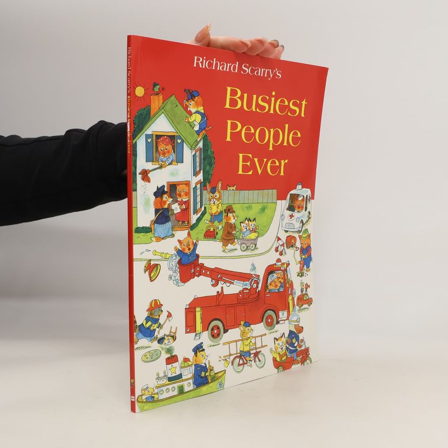 Richard Scarry Busiest People Ever