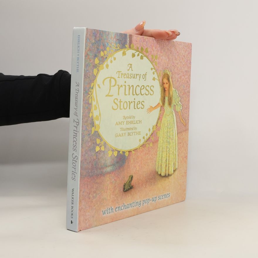 Amy Ehrlich A treasury of princess stories