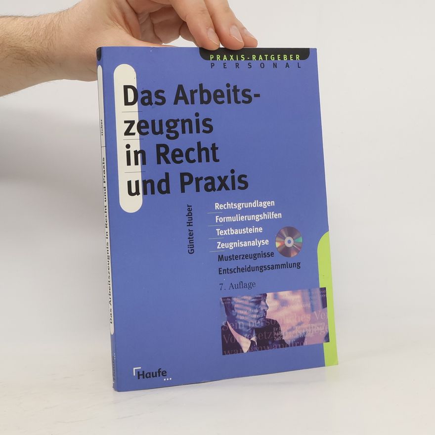 Autorenkollektiv Das Arbeitszeugnis in Recht und Praxis
