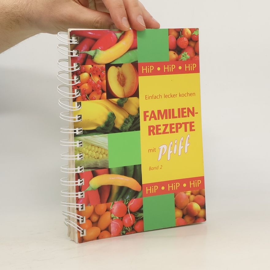 Autorenkollektiv Familienrezepte mit Pfiff 2