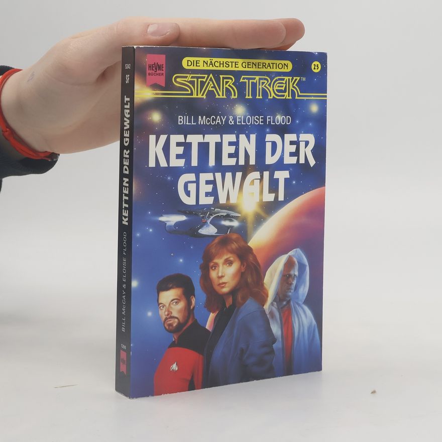 Eloise Flood Ketten der Gewalt. Star Trek. Die nächste Generation.