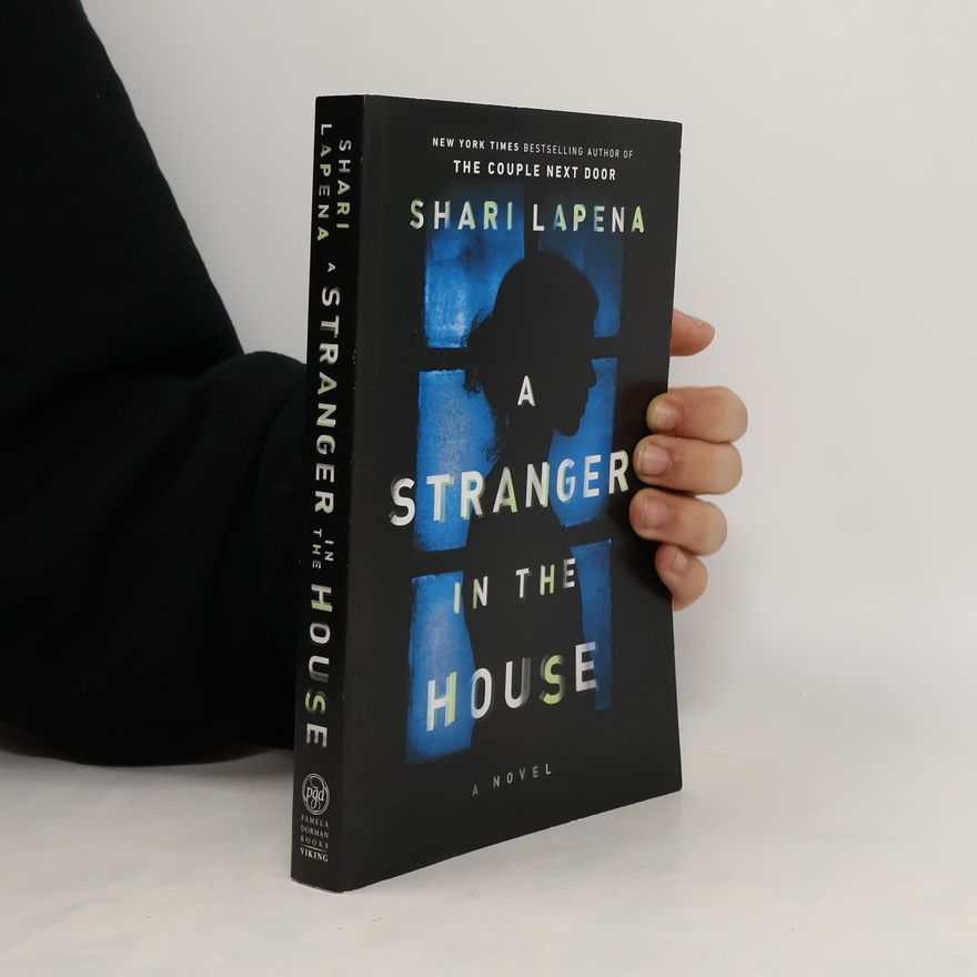 Shari Lapena A Stranger in the House