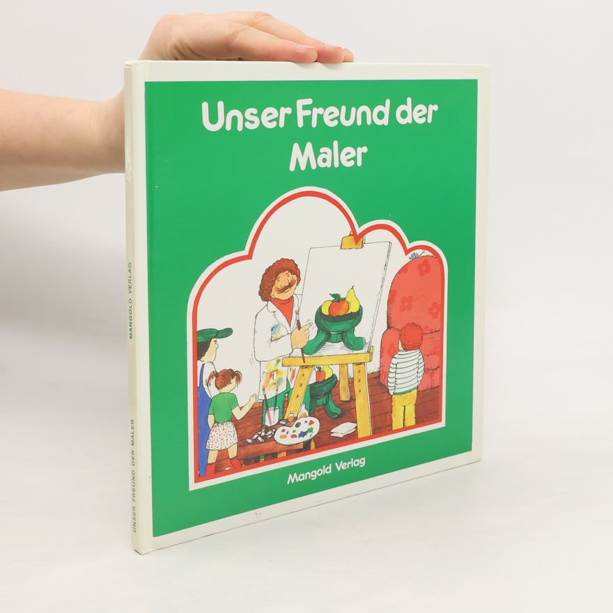Bernd Schmidt Unser Freund der Maler